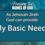 The Lord Can Provide For our Basic Needs.