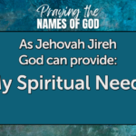The Lord Can Provide For My Spiritual Needs